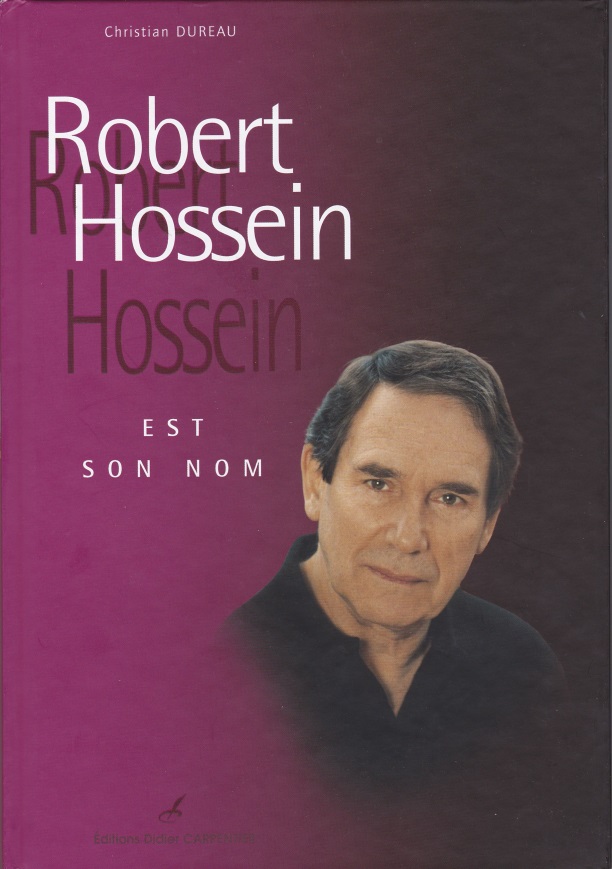 Robert Hossein est son nom